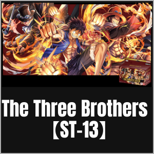 The Three Brothers【ST-13】