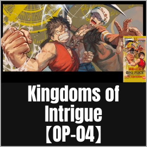 Kingdoms of Intrigue【OP-04】